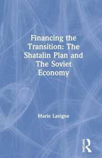 Financing the Transition: The Shatalin Plan and The Soviet Economy