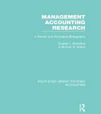 Management Accounting Research (Rle Accounting): A Review and Annotated Bibliography