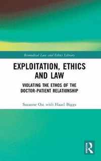 Exploitation, Ethics and Law