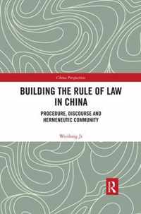 Building the Rule of Law in China