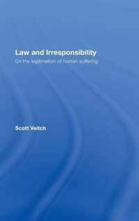 Law and Irresponsibility