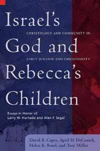 Israel's God and Rebecca's Children