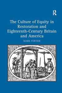 The Culture of Equity in Restoration and Eighteenth-Century Britain and America