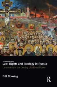 Law, Rights and Ideology in Russia