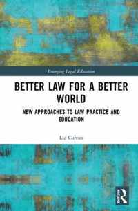 Better Law for a Better World