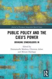 Public Policy and the Cjeu's Power: Bringing Stakeholders in