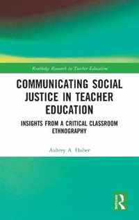 Communicating Social Justice in Teacher Education