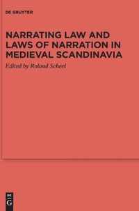 Narrating Law and Laws of Narration in Medieval Scandinavia