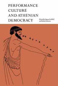 Performance Culture and Athenian Democracy