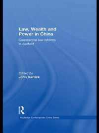 Law, Wealth and Power in China