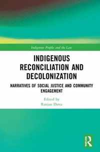 Indigenous Reconciliation and Decolonization