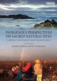 Indigenous Perspectives on Sacred Natural Sites