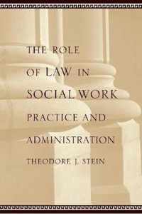 The Role of Law in Social Work Practice and Administration