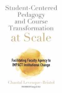 Student-Centered Pedagogy and Course Transformation at Scale