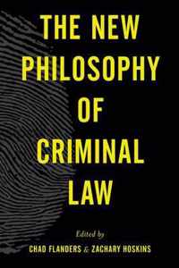 The New Philosophy of Criminal Law