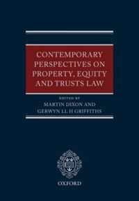 Contemporary Perspectives on Property, Equity and Trust Law