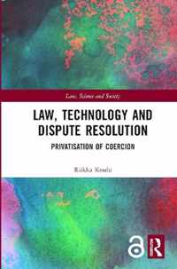 Law, Technology and Dispute Resolution