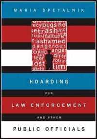 Hoarding for Law Enforcement and Other Public Officials