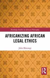 Africanizing African Legal Ethics