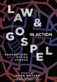 Law & Gospel in Action