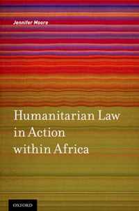 Humanitarian Law In Action Within Africa