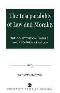 The Inseparability of Law and Morality