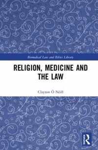 Religion, Medicine and the Law