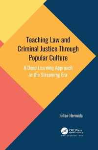 Teaching Law and Criminal Justice Through Popular Culture