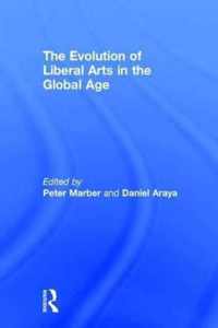 The Evolution of Liberal Arts in the Global Age