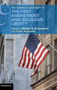 The Cambridge Companion to the First Amendment and Religious Liberty