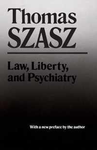 Law, Liberty and Psychiatry