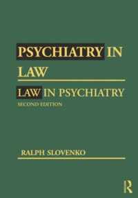 Psychiatry in Law / Law in Psychiatry