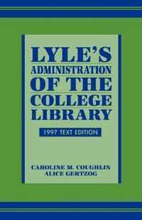 Lyle's Administration of the College Library