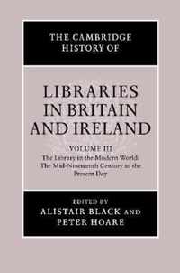 Cambridge History Of Libraries In Britain And Ireland: Volum