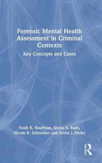 Forensic Mental Health Assessment in Criminal Contexts