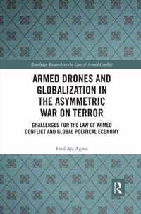 Armed Drones and Globalization in the Asymmetric War on Terror