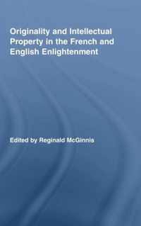 Originality and Intellectual Property in the French and English Enlightenment