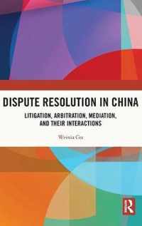 Dispute Resolution in China