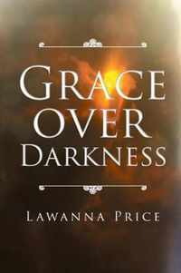 Grace Over Darkness