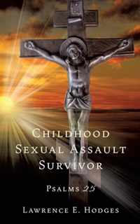 Childhood Sexual Assault Survivor