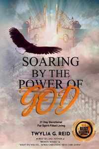 Soaring by the Power of God