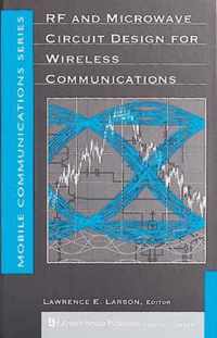 RF and Microwave Circuit Design for Wireless Communications