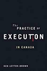 The Practice of Execution in Canada