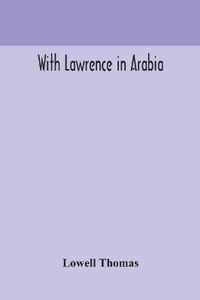 With Lawrence in Arabia