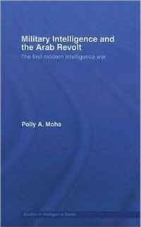 Military Intelligence and the Arab Revolt