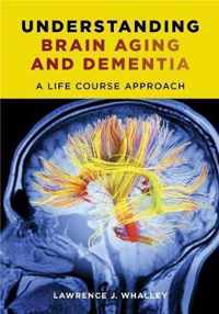 Understanding Brain Aging and Dementia