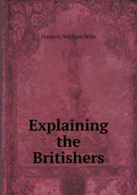 Explaining the Britishers