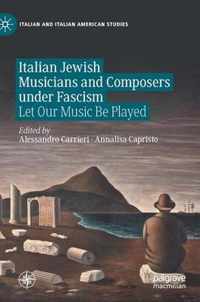 Italian Jewish Musicians and Composers under Fascism