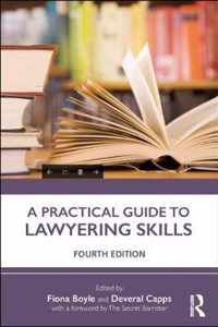 A Practical Guide to Lawyering Skills