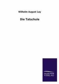 Die Tatschule